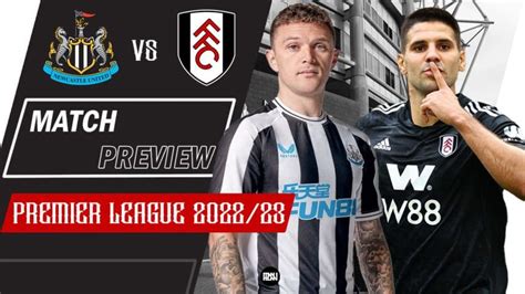 Newcastle v Fulham, 2022/23 .